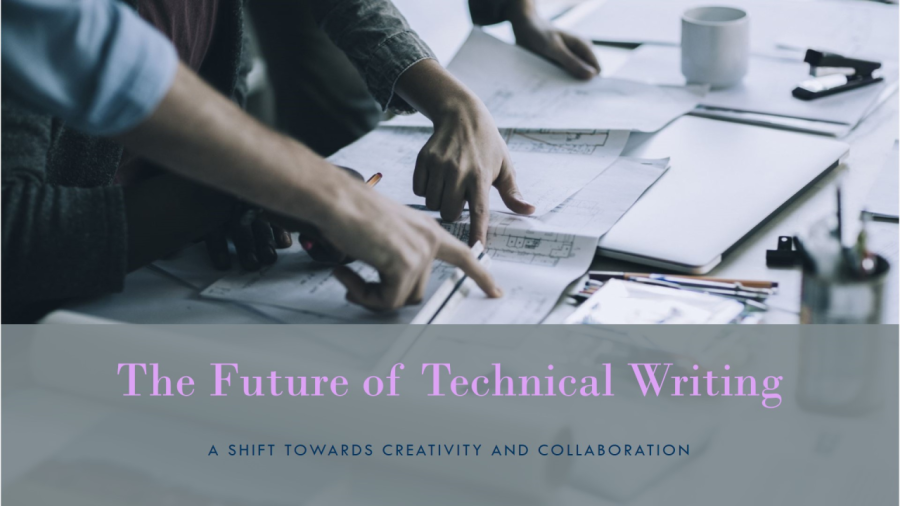 The Future of Technical Writing: A Shift Towards Creativity and Collaboration